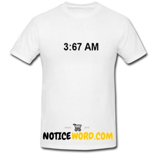 3 67 AM T Shirt