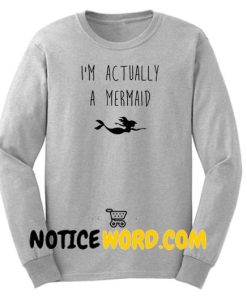 Actually A Mermaid Sweatshirt, 5SOS 5 Seconds of Summer Sweatshirt