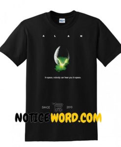 Alan In Space Nobody Can Hear You In Space T Shirt