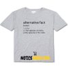 Alternative Fact Definition Relaxed Jersey, Funny,Trump,Kellyanne Conway T Shirt