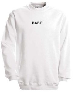 Babe Font Sweatshirt