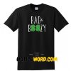 Bad and Boozy St. Patricks Day, Shamrock Tee , St. Patricks Day T Shirt