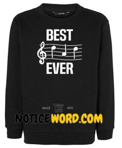 Best Dad Ever Music Notes Sweatshirt, Funny Fathers Day Gifts Crewneck Pullover Sweatshirt