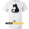 Black Cat What T Shirt