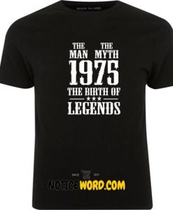 Born In 1975, 42nd Birthday Present, Mens 42nd Birthday Gift, Year Of Legends, The Man The Myth, Gifts For Him, Fathers Day Gift, 1975 T Shirt