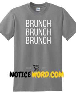 Brunch T Shirt