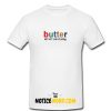 Butter Net WT T Shirt