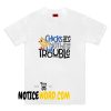 Chicks are nothing but trouble, Egg Hunt Shirt, Hunting Top