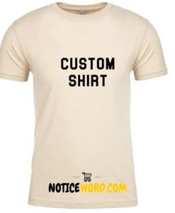 Custom Personalized T Shirt