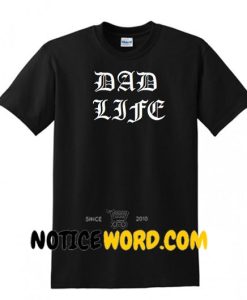 Dad Life T Shirt, Gangster Dad Shirt, Thug Life Shirt, Gift for Dad, Funny T Shirt