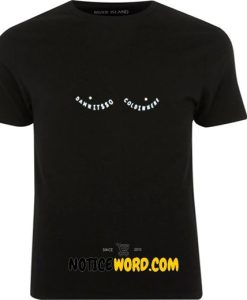 Dawn it's so coldinnere eyes T Shirt