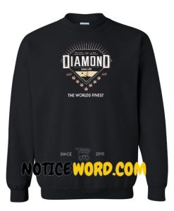 Diamond High Life Sweatshirt