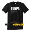 FUNPA Like A Grandpa Only Cooler Grandpa Funny T Shirt, Grandparent Gift, Grandpa Shirt