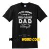 Father’s Day Shirt, Father’s Day Gift Greatest Dad Killing It T Shirt