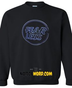 Fear Less Sweatshirt