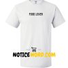 Food Lover T shirt