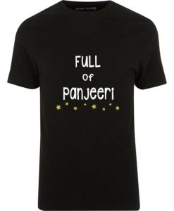 Full Of Panjeer T Shirt