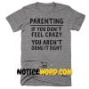 Funny Parenting Shirt, Gifts Pregnancy Reveal Fathers Day Gift, Funny New Mom New Dad Shirt