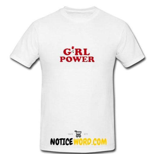 Girl power- Adult Unisex T Shirt