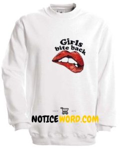 Girls Bite Back Sweatshirt