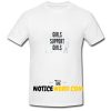 Girls Support Girls T Shirt1