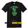 Go Planet It's Your Earth Day Cute and Funny Short-Sleeve Unisex T Shirt