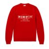 Good Long Life My Kind Of Life Sweatshirt