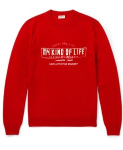 Good Long Life My Kind Of Life Sweatshirt