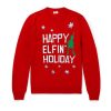 Happy Elfin Holiday Sweatshirt