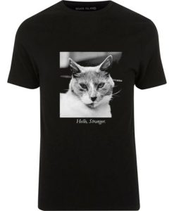 Hello Stranger Cat T Shirt