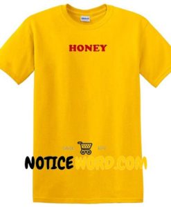 Honey T Shirt