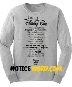 I Am Disney Girl Sweatshirt