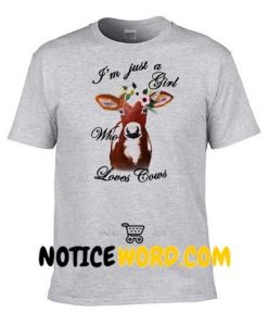 I'm Just A Girl Who Loves Cows Shirt