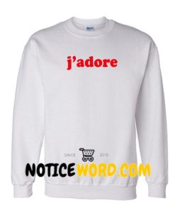 J Adore Unisex Sweatshirts