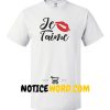 Je Taime Shirt French Quote Love Anniversary Gifts shirt