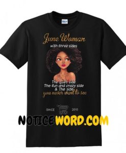 June woman with three sides the quiet side the fun and crazy side and the side shirt