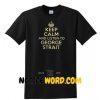 Keep Calm and Listen to George Strait Shirt