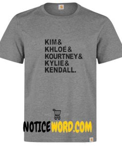 Kim Khloe Kourtney Kilye Kendall Unisex T-shirt