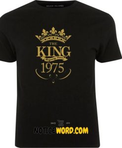 King since 1975, 43rd birthday T Shirt