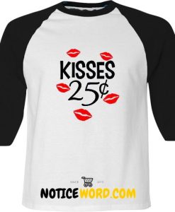 Kisses25cents Valentines Day T Shirt