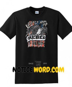 Live Fast Rebel since 1988 T Shirt