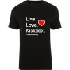 Live Love Kickbox T Shirt