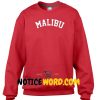 Malibu Sweatshirt Gift sweater adult unisex cool tee