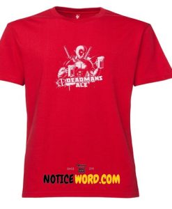 Mens Deadpool- Deadpool Beer -Deadpools Deadmans Ale Hand Screen Printed on a Mens T Shirt