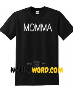 Momma T Shirt