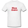 Mon Amie T Shirt