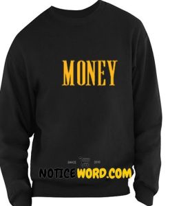 Money Sweatshirt