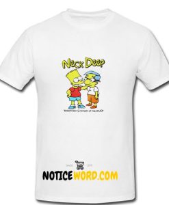 Neck Deep Are Coming Up Milhouse T Shirt