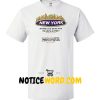 New York Where The Weak Are Killed and Eaten T shirt