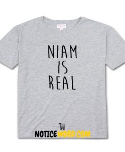 Niam Is Real One Direction T Shirt
